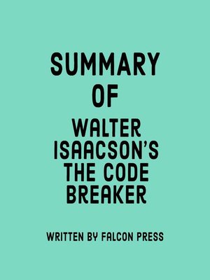 cover image of Summary of Walter Isaacson's the Code Breaker